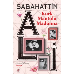 Kürk Mantolu Madonna - Sabahattin Ali