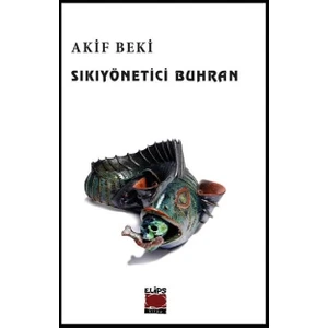 Sıkıyönetici Buhran - Akif Beki
