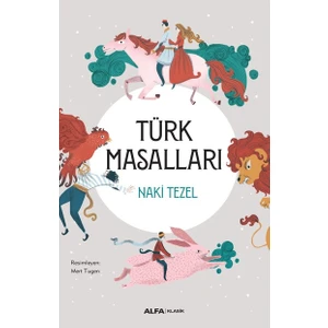 Türk Masalları (Ciltli) - Naki Tezel
