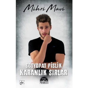 Sosyopat Pislik Karanlık Sırlar - Mihri Mavi
