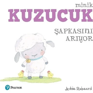 Minik Kuzucuk Şapkasını Arıyor - Jedda Robaard