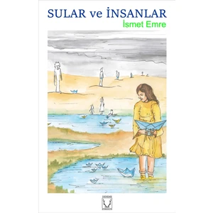 Sular Ve İnsanlar - İsmet Emre