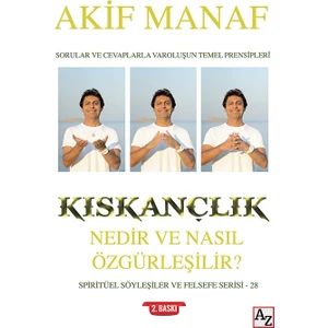 Kıskançlık Nedir Ve Nasıl Özgürleşilir? - Akif Manaf