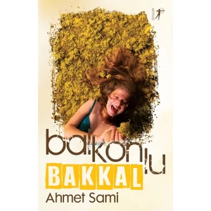 Balkonlu Bakkal  - Ahmet Sami