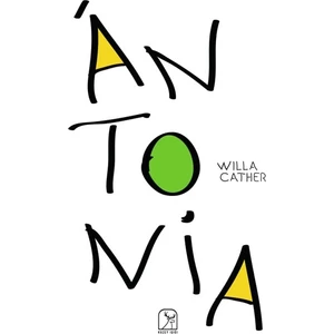 Antonia - Willa Cather