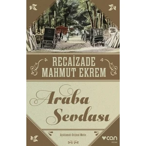 Araba Sevdası  - Recaizade Mahmut Ekrem