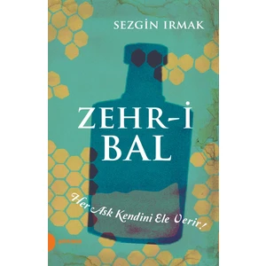 Zehr-İ Bal-Sezgin Irmak