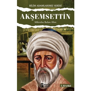 Bilim Adamlarımız Serisi - Akşemsettin-Ali Kuzu