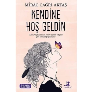 Kendine Hoş Geldin - Miraç Çağrı Aktaş