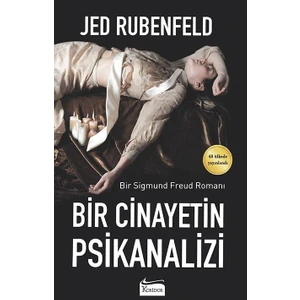 Bir Cinayetin Psikanalizi - Jed Rubenfeld