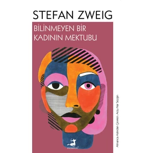 Bilinmeyen Bir Kadının Mektubu - Stefan Zweig