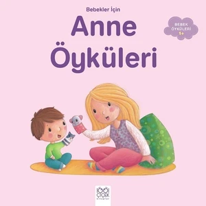 Anne Öyküleri  - Ghislaine Biondi