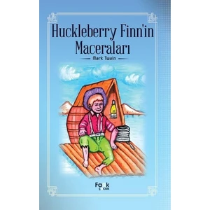Huckleberry Finn’in Maceraları - Mark Twain