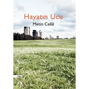 Hayatın Ucu - Metin Celâl