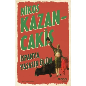 İspanya -  Yaşasın Ölüm - Nikos Kazancakis