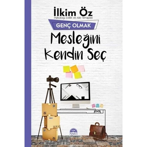 Mesleğini Kendin Seç -  İlkim Öz