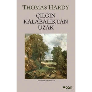 Çılgın Kalabalıktan Uzak - Thomas Hardy