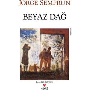 Beyaz Dağ - Jorge Semprun