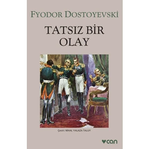 Tatsız Bir Olay - Fyodor Dostoyevski