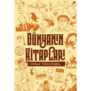 Dünyanın Kitapları - Orhan Tüleylioğlu