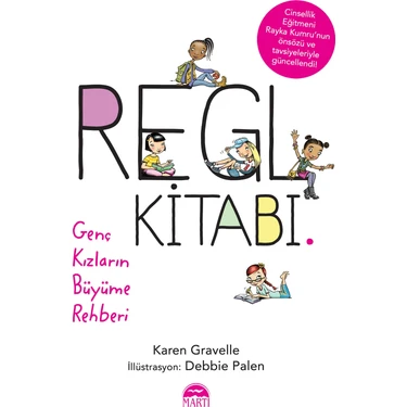 Regl Kitabı - Genç Kızların Büyüme Rehberi - Karen