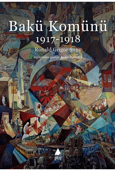 Bakü Komünü 19171918 - Ronald Grigor Suny