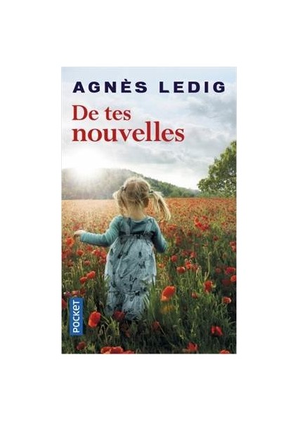 De Tes Nouvelles - Agnès Ledig