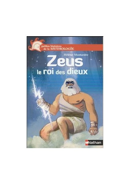 Zeus le roi des dieux - Helene Montardre