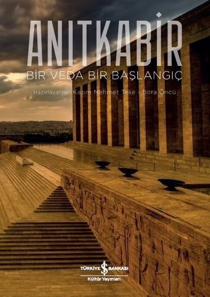 Anıtkabir Bir Veda Bir Başlangıç