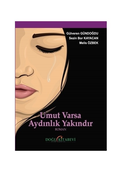 Umut Varsa Aydınlık Yakındır - Gülveren Gündoğdu