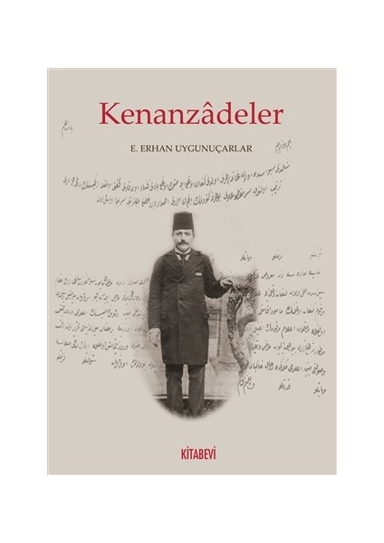 Kenanzadeler - E. Erhan Uygunuçarlar