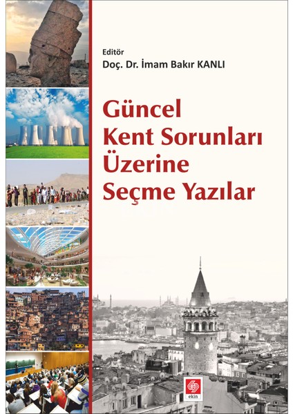 Güncel Kent Sorunları Üzerine Seçme Yazılar