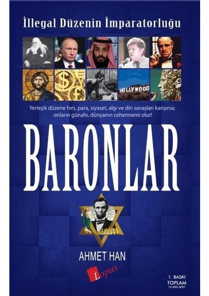 İllegal Düzenin İmparatorluğu Baronlar - Ahmet Han