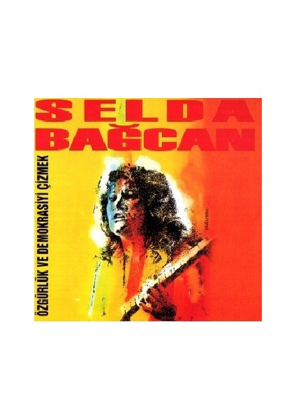 Selda Bağcan - Özgürlük ve Demokrasi (CD)