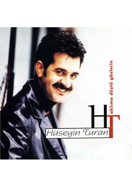 Hüseyin Turan - Aklıma Düştü Gözlerin (CD)
