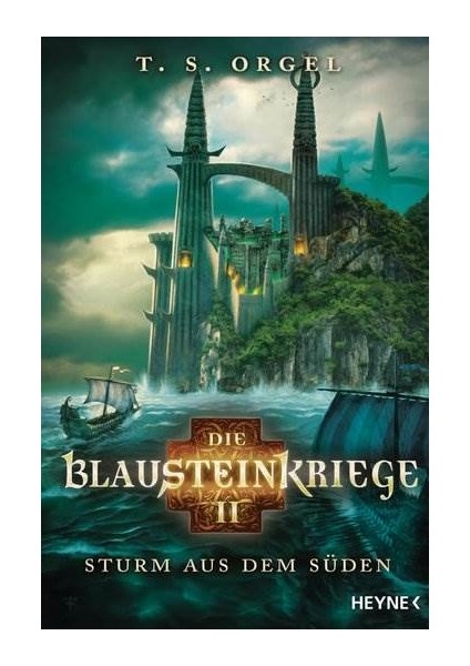 Die Blausteinkriege 2: Sturm Aus Dem Suden - T. S. Orgel