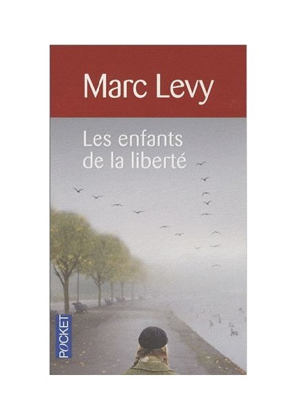 Les Enfants De La Liberté - Marc Levy