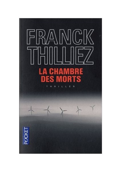 La Chambre Des Morts - Franck Thilliez