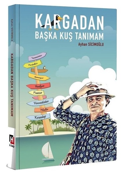 Kargadan Başka Kuş Tanımam - Ayhan Sicimoğlu