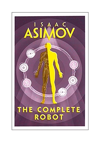 The Complete Robot - Isaac Asimov