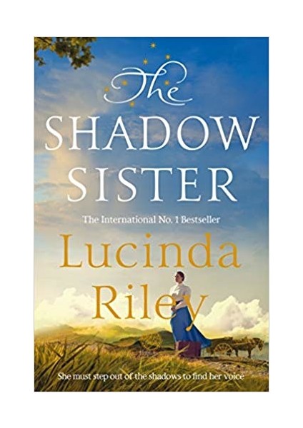 The Shadow Sister By Lucinda Riley - Lucinda Riley