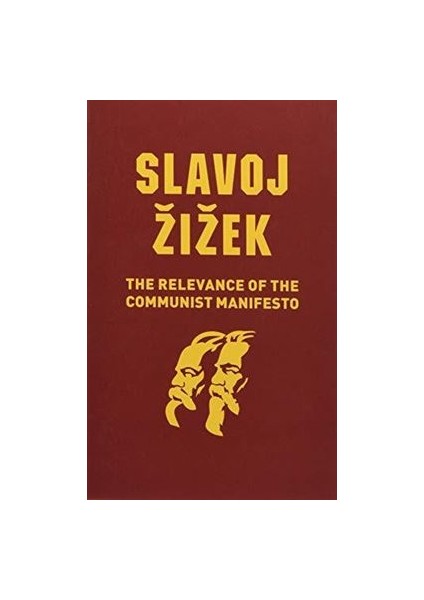 The Relevance Of Communist Manifesto - Slavoj Zizek