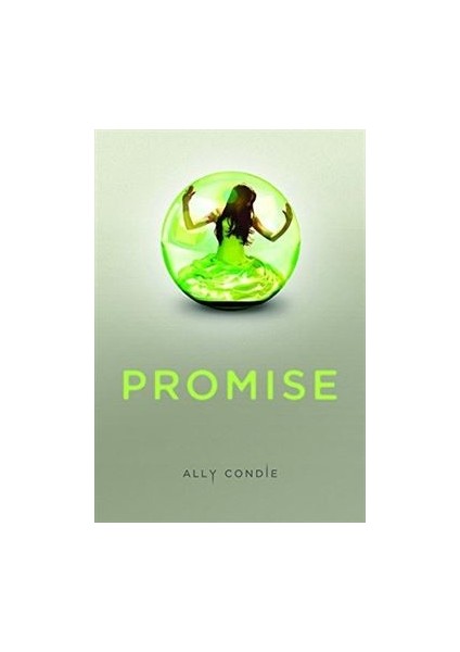 Promise Tome 1 - Ally Condie