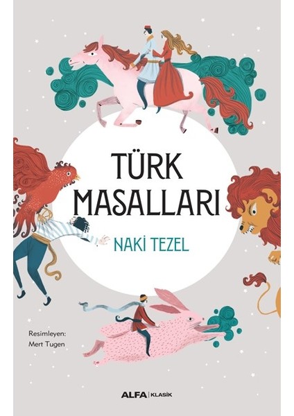 Türk Masalları (Ciltli)- Naki Tezel