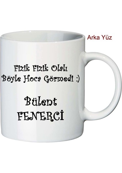 Fizik Öğretmenine Hediye İsimli Kupa Bardak