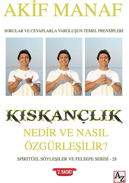 Kıskançlık Nedir Ve Nasıl Özgürleşilir? - Akif Manaf