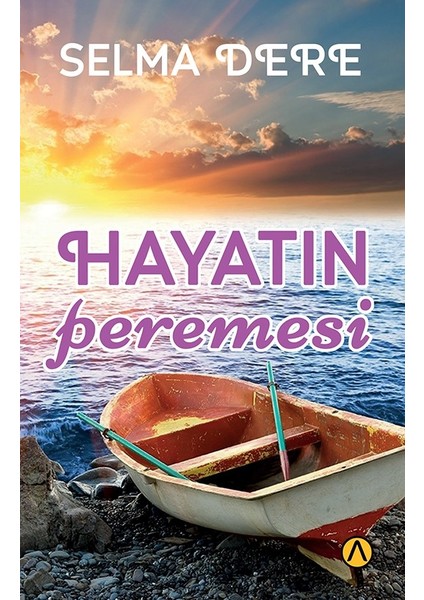 Hayatın Peremesi - Selma Dere