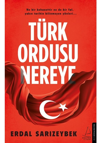 Türk Ordusu Nereye - Erdal Sarızeybek