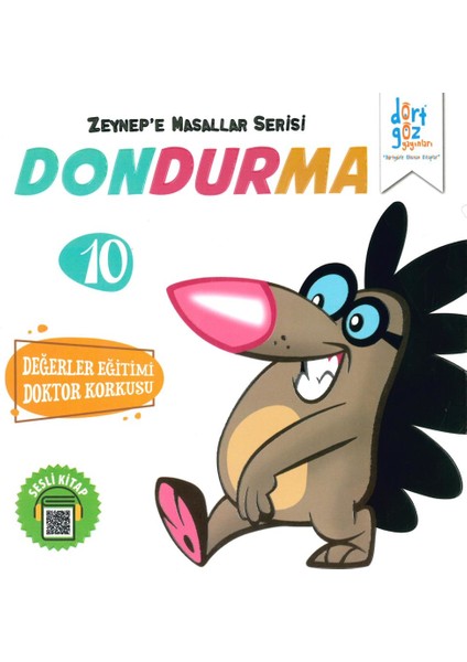 Dörtgöz Yayınları Zeynep'E Masallar Serisi 10- Dondurma