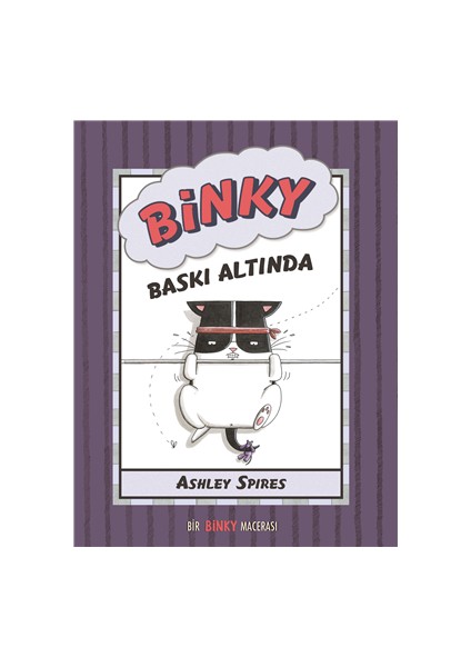 Binky Baskı Altında - Ashley Spires